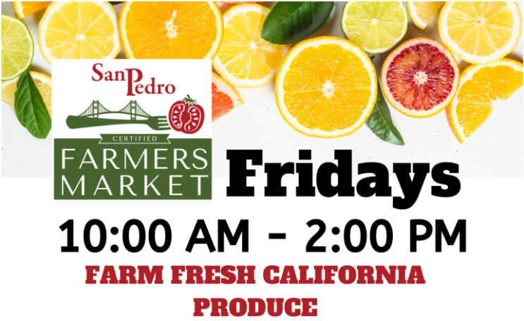 San Pedro Farmers Market 10 am-2 pm at 6th and Mesa Streets